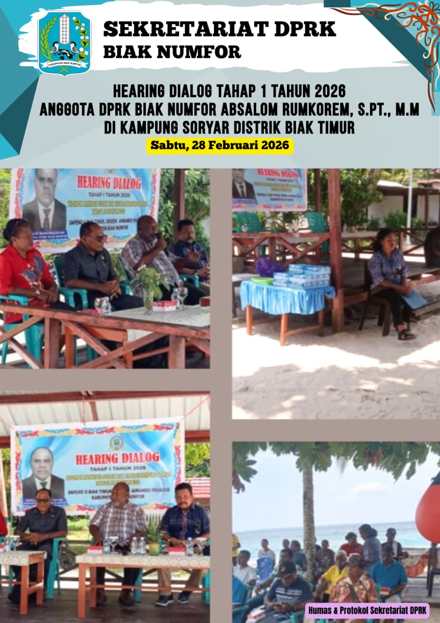 HEARING DIALOG ANGGOTA DPRK BIAK NUMFOR ABSALOM RUMKOREM, S.Pt, MM