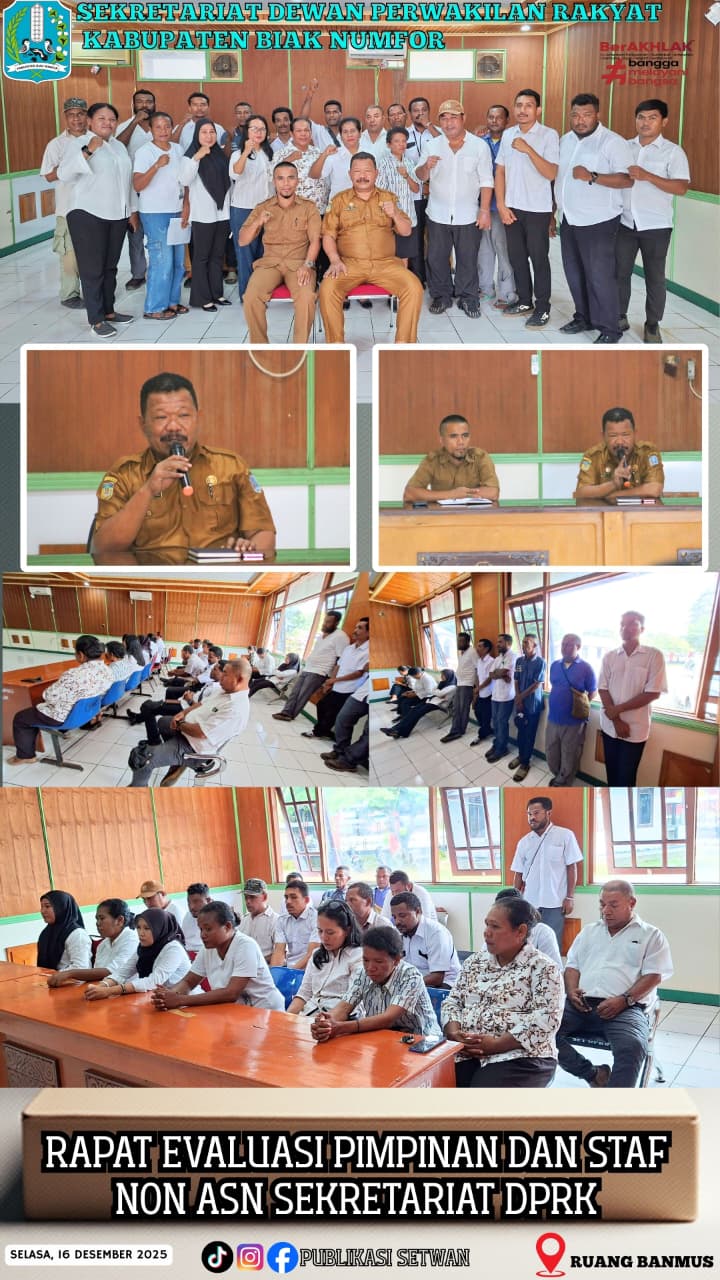 Rapat Evaluasi Pimpinan dan Staf Non ASN di Lingkungan Sekretariat DPRK Biak Numfor
