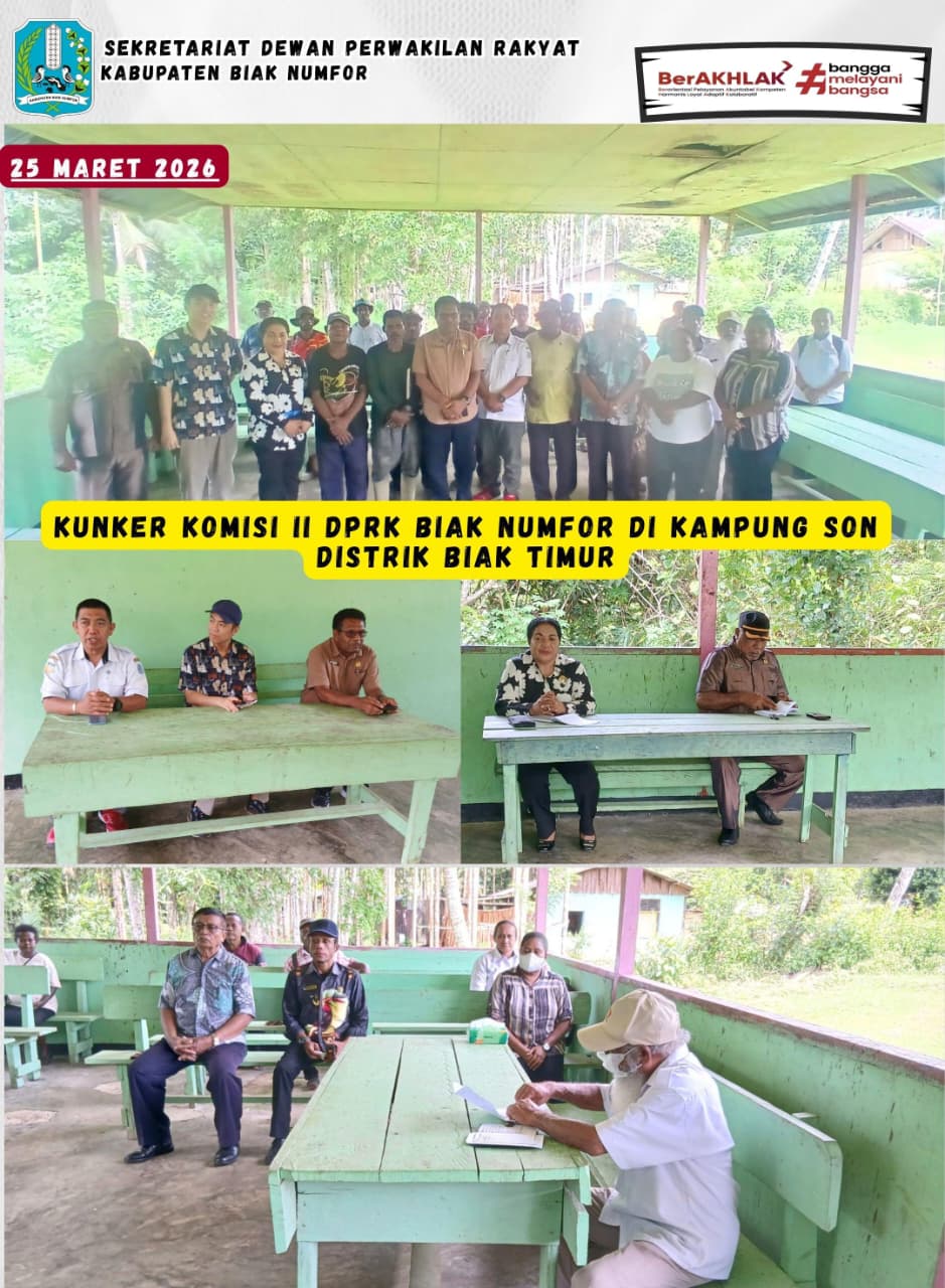 Kunjungan Kerja Komisi II DPRK Biak Numfor ke Kampung Son Distrik Biak Timur