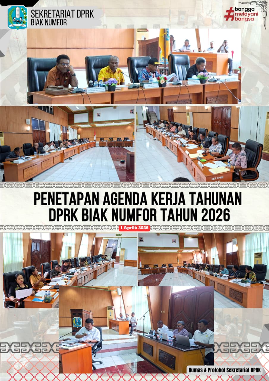 Penetapan Agenda Kerja Tahunan DPRK Biak Numfor Tahun 2026
