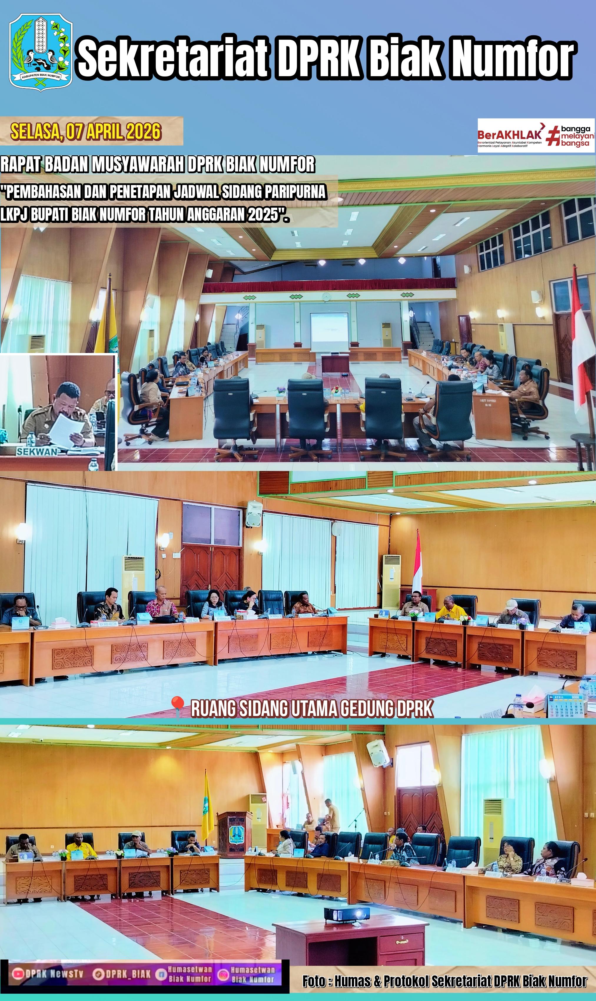Rapat Banmus DPRK Biak Numfor Penetapan Jadwal Sidang LKPJ TA 2025