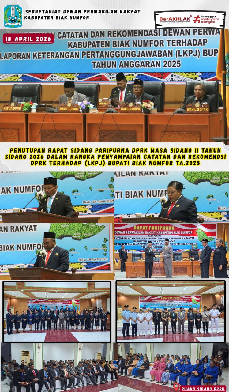 PENYAMPAIAN CATATAN DAN REKOMENDASI DPRK TERHADAP LKPJ BUPATI BIAK NUMFOR TA.2025 MASA SIDANG 2026