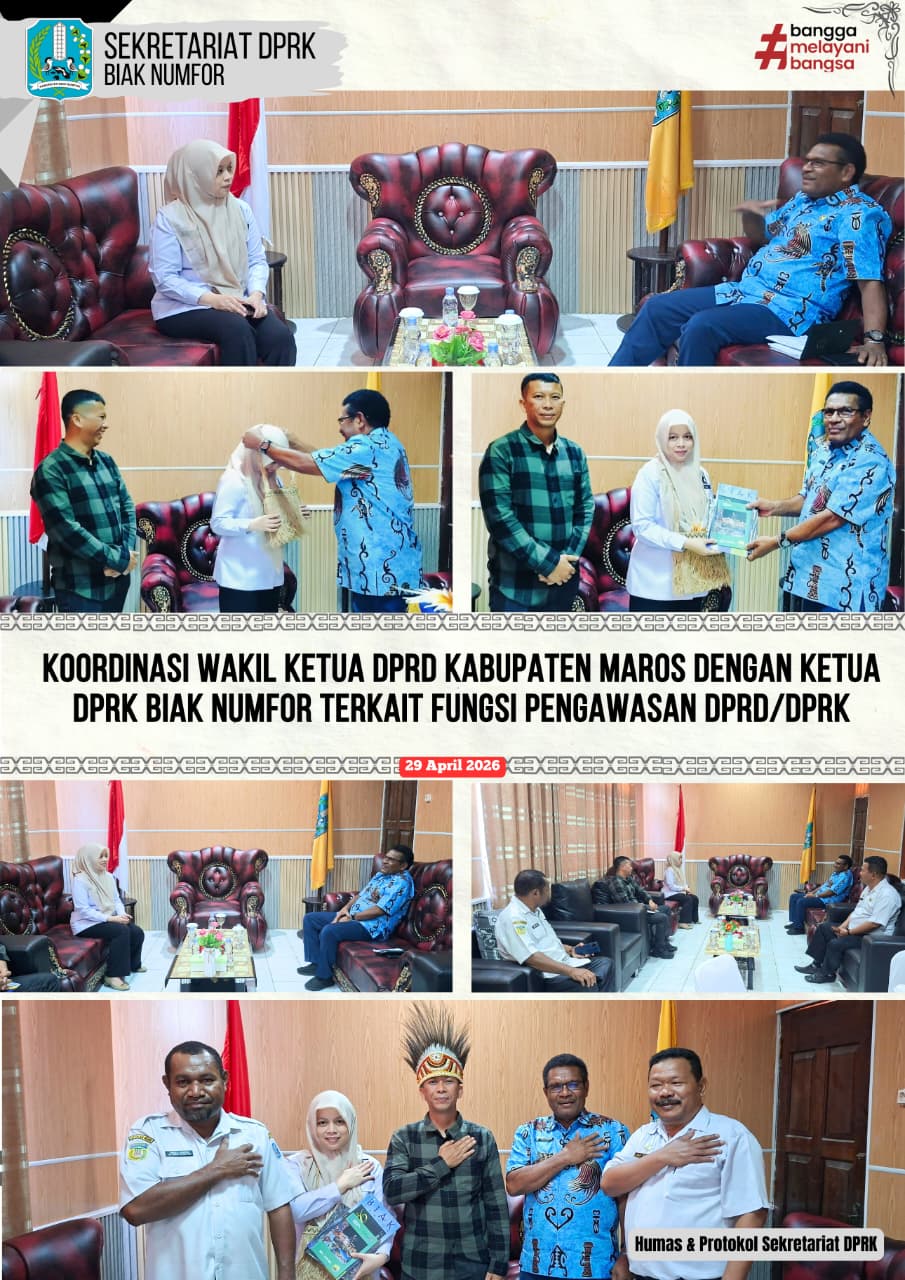 KORDINASI WAKIL KETUA DPRD MAROS DAN KETUA DPRK BIAK NUMFOR TERKAIT FUNGSI DAN PENGAWASAN DPRD/DPRK